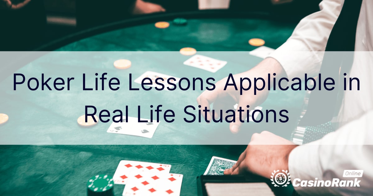 LiÃ§Ãµes de Vida no Poker AplicÃ¡veis em SituaÃ§Ãµes da Vida Real